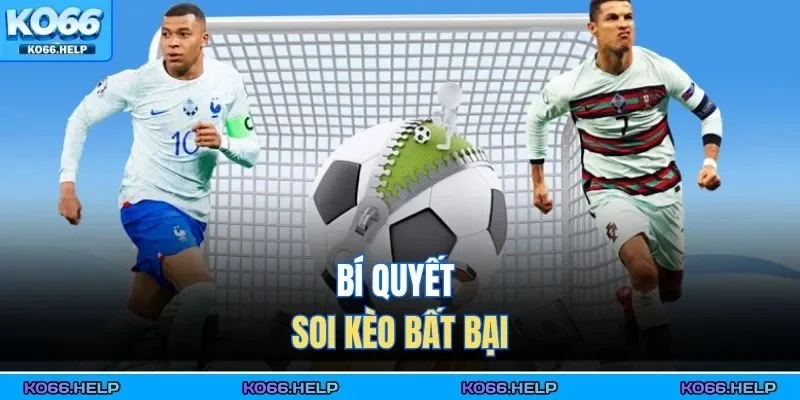 Bí quyết soi kèo bất bại