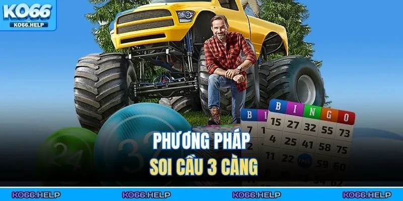 Phương pháp soi cầu 3 càng
