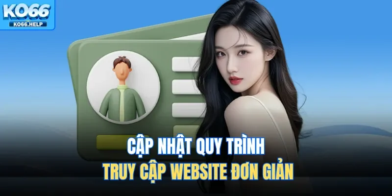 Trang Chủ 47 Cập nhật quy trình truy cập website đơn giản